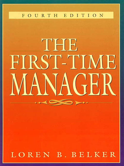 Title details for The First-Time Manager by Loren B. Belker - Available